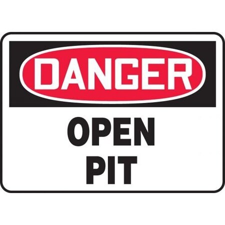OSHA DANGER SAFETY SIGN OPEN PIT MCSP186XP